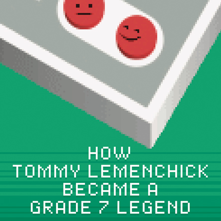 How Tommy Lemenchick Became A Grade 7 Legend